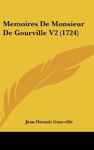 Memoires De Monsieur De Gourville V2 (1724)