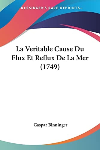 La Veritable Cause Du Flux Et Reflux De La Mer (1749)