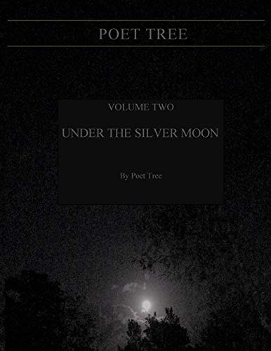 Poet Tree Volume Two - Under the Silver Moon