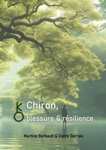 Chiron, Blessure and Résilience