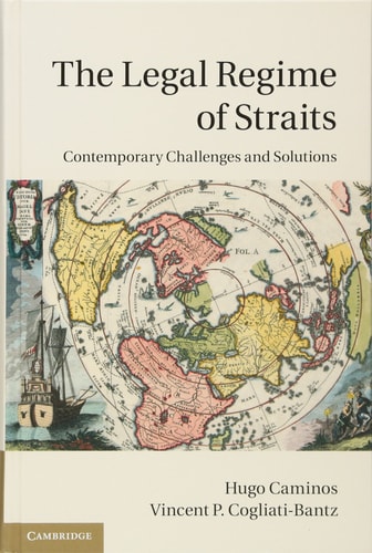 The Legal Regime of Straits Contemporary Challenges and Solutions