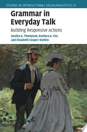 Grammar in Everyday Talk Building Responsive Actions