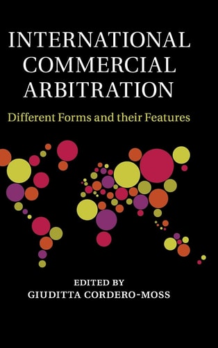 International Commercial Arbitration Different Forms and Their Features
