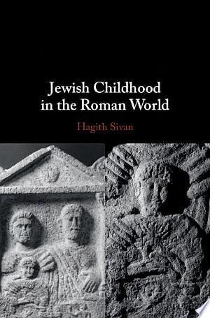 Jewish Childhood in the Roman World