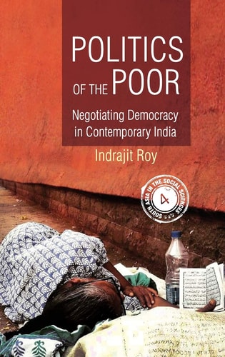 The Politics of the Poor in Contemporary India