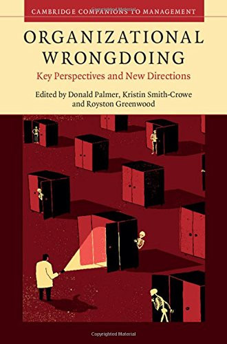 Organizational Wrongdoing Key Perspectives and New Directions