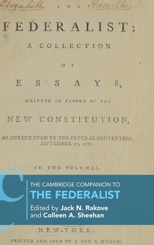 The Cambridge Companion to the Federalist Papers