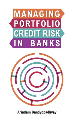Managing Portfolio Credit Risk in Banks: An Indian Perspective