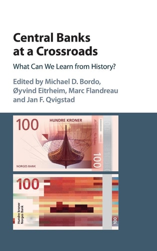 Central Banks at a Crossroads What Can We Learn from History?