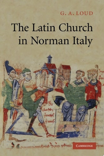 The Latin Church in Norman Italy