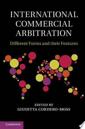 International Commercial Arbitration Different Forms and their Features