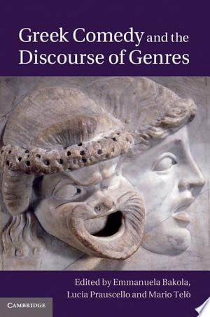 Greek Comedy and the Discourse of Genres