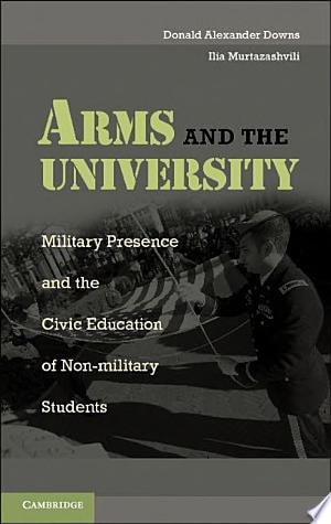 Arms and the University Military Presence and the Civic Education of Non-Military Students