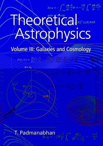 Theoretical Astrophysics Vol 3 South Asian Edition