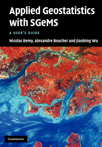 Applied Geostatistics with SGeMS A User's Guide