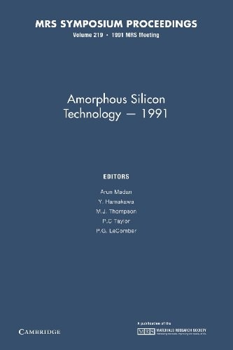 Amorphous Silicon Technology - 1991: Volume 219
