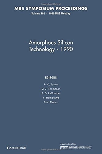 Amorphous Silicon Technology - 1990: Volume 192