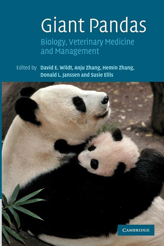 Giant Pandas Biology, Veterinary Medicine and Management