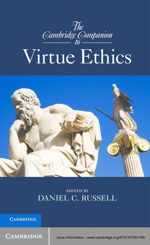 The Cambridge Companion to Virtue Ethics