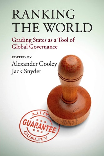 Ranking the World Grading States as a Tool of Global Governance