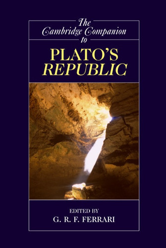 The Cambridge Companion to Plato's Republic