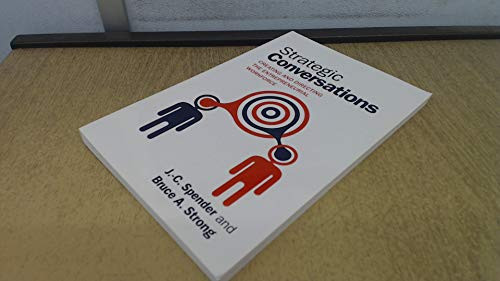 Strategic Conversations : Creating And Directing The Entrepreneurial Workforce