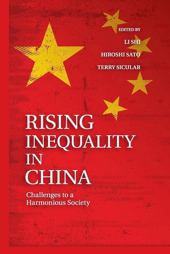 Rising Inequality in China Challenges to a Harmonious Society
