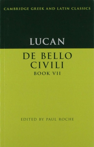 Lucan: De Bello Ciuili Book VII