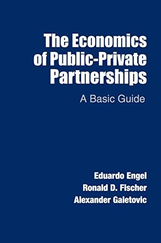 The Economics of Public-Private Partnerships A Basic Guide
