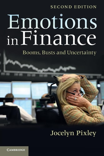 Emotions in Finance Booms, Busts and Uncertainty