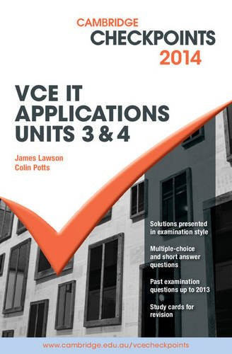 Cambridge Checkpoints VCE IT Applications Units 3 And 4 2014