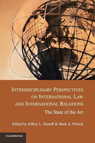Interdisciplinary Perspectives on International Law and International Relations The State of the Art