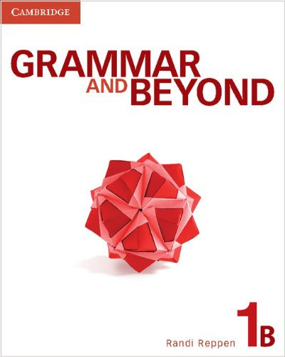 Grammar and Beyond Level 1 Student's Book B, Online Grammar Workbook, and Writing Skills Interactive Pack