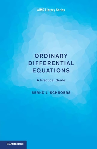 Ordinary Differential Equations A Practical Guide