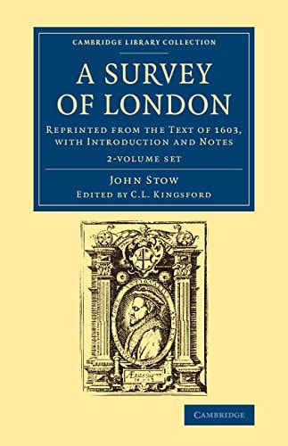A Survey of London Reprinted from the Text of 1603, With Introduction and Notes