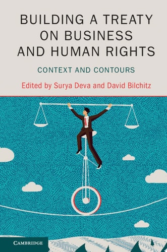 Building a Treaty on Business and Human Rights Context and Contours