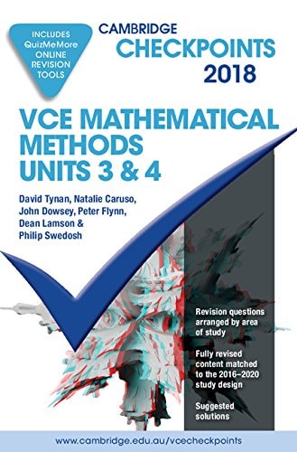 Cambridge Checkpoints VCE Mathematical Methods Units 3 and 4 2018 and Quiz Me More