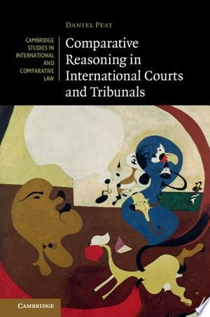 Comparative Reasoning in International Courts and Tribunals