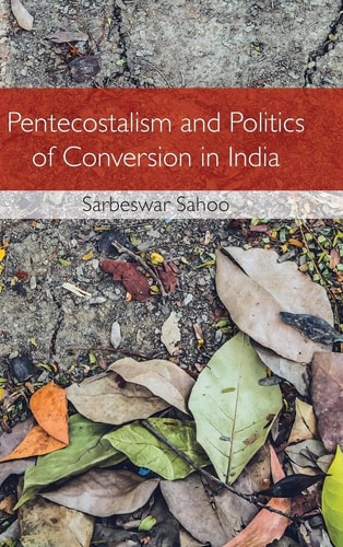Pentecostalism and Religious Conflict in Contemporary India