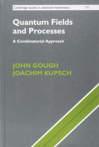 Quantum Fields and Processes A Combinatorial Approach