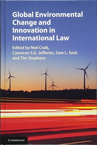 Global Environmental Change and Innovation in International Law
