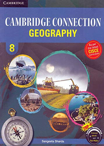 Cambridge Connection: Geography for ICSE Schools Student Book 8