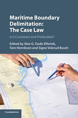 Maritime Boundary Delimitation: The Case Law Is It Consistent and Predictable?