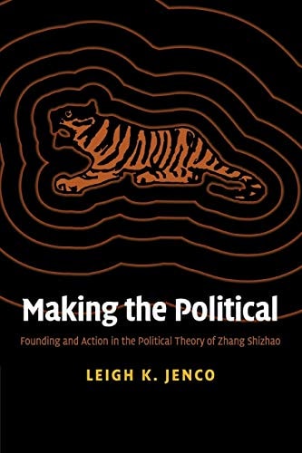 Making the Political Founding and Action in the Political Theory of Zhang Shizhao