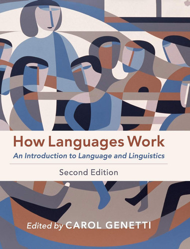 How Languages Work An Introduction to Language and Linguistics