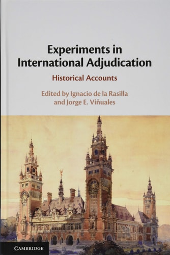 Experiments in International Adjudication Historical Accounts