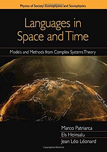Languages in Space and Time: Models and Methods from Complex Systems Theory Models and Methods from Complex Systems Theory
