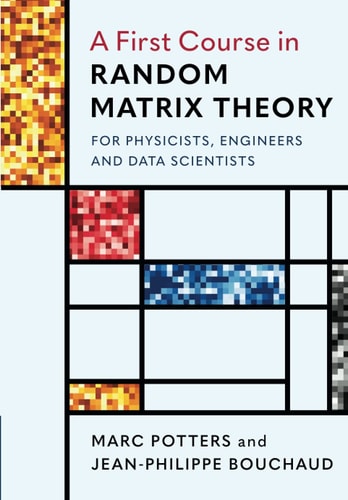 A First Course in Random Matrix Theory for Physicists, Engineers and Data Scientists