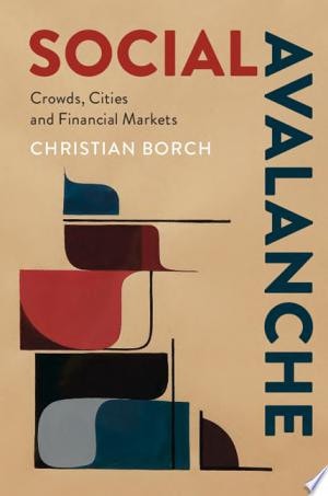 Social Avalanche Crowds, Cities and Financial Markets