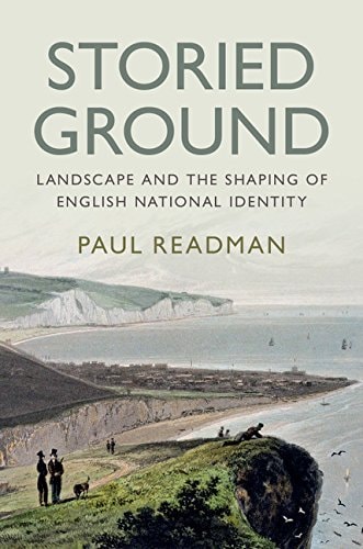 Storied Ground Landscape and the Shaping of English National Identity